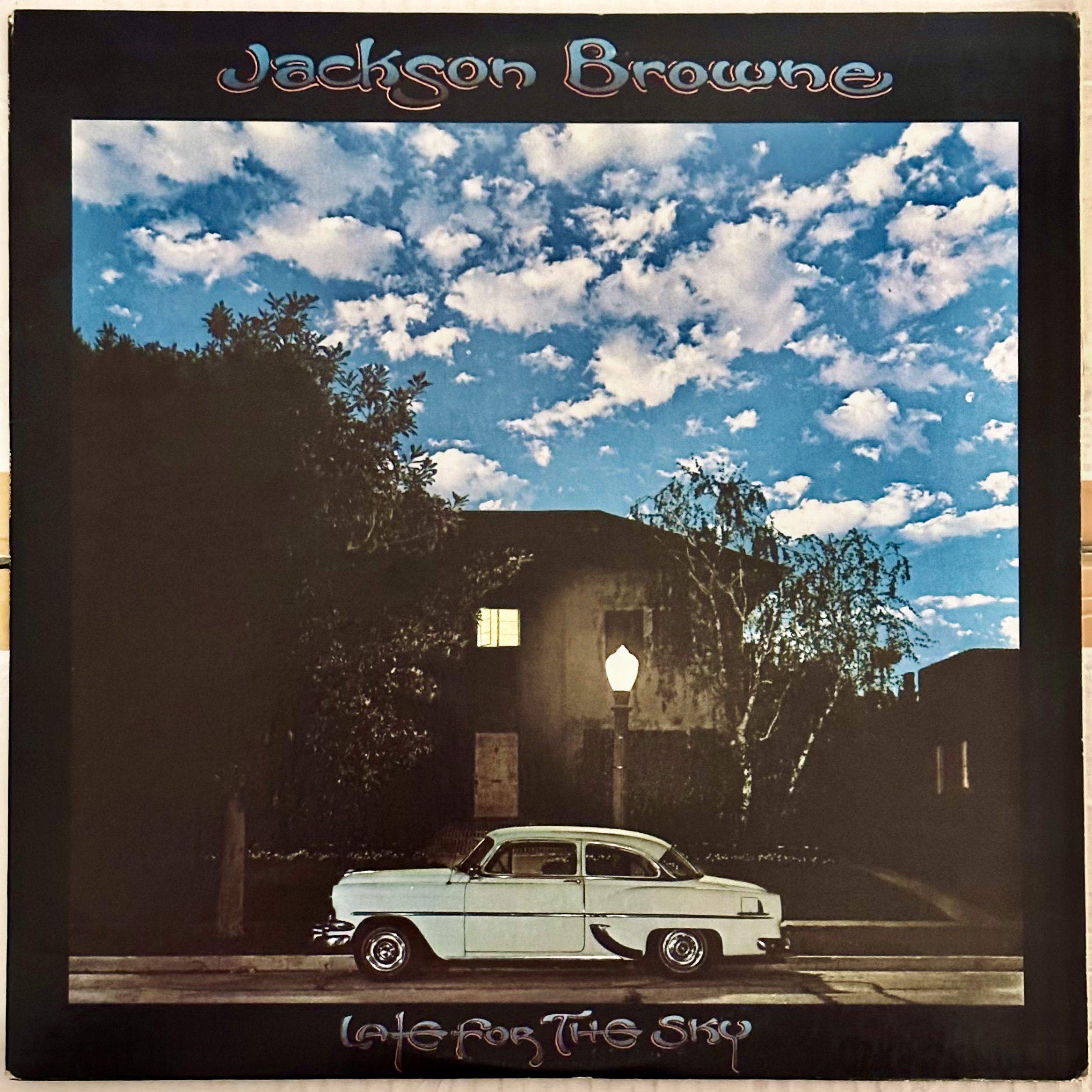 Late for the Sky by Jackson Browne